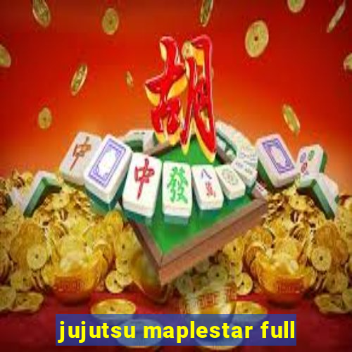 jujutsu maplestar full